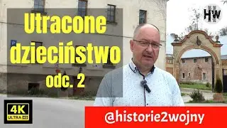 Utracone dzieciństwo odc.2