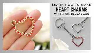 Learn How to Make a Beaded Heart Charm for Necklaces, Earrings, Keychains, and More!