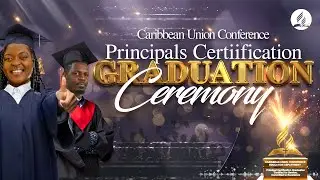 Principals’ Certification || Graduation Ceremony