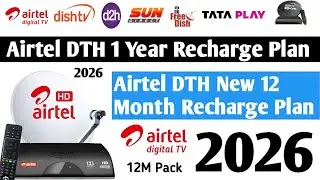 AIRTEL DTH 1 YEAR RECHARGE PLAN 2026 । Airtel DTH 12 Month Recharge Plan 2026 । Airtel Cheap Packs