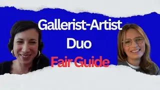 How to Work with Your Gallerist &mdash; Insights from an Art Fair Director