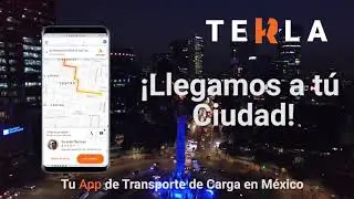 TERLA tu app de transporte de carga est&aacute; en M&eacute;xico