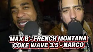 French Montana Max B Coke Wave Narco 3.5 release party