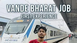Vande Bharat first time job experience blog 😎🙏🙏🏻