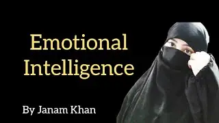 What is Emotional intelligence 🚀 | By Janam khan!!
