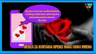 MESEJI ZA MAHABA KUMTAKIA USIKU MWEMA MPENZI WAKO