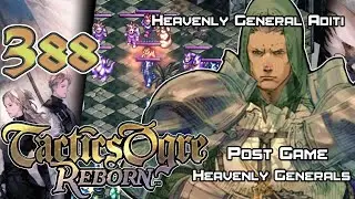 Tactics Ogre: Reborn - Walkthrough - Ep. 388: Heavenly General Aditi [PG-161] [HG-11]
