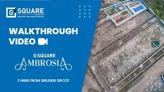 G Square Ambrosia | Villa Plots for sale in Chennai, OMR | Walkthrough Video