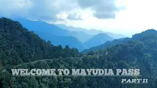 MAYUDIA PASS VLOG.  PART 2.  BEST VIEW OF SNOWFALL