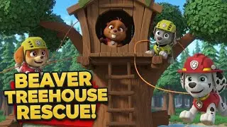 Paw Patrol Beaver Treehouse Rescue 🦫🐾 | Forest Adventure 3D Cartoon for Kids