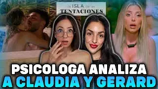 PSICOLOGA ANALIZA a CLAUDIA y GERARD ¿Se ARREPIENTE? 🐍🍎 La ISLA DE LAS TENTACIONES 9