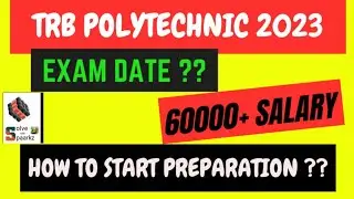TRB POLYTECHNIC NEW NOTIFICATION 2023 ? | EXAM DATE / HOW TO START PREPARATION / TRB NEWS TODAY