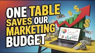 One Table Saves Our Marketing Budget