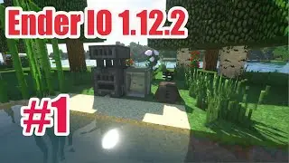 GravityCraft.net: Полный гайд по Ender IO 1.12.2 #1 Механизмы