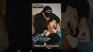 Mum Nathan Grisdale #fypシ #guitar #lovesongs #shorts