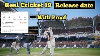 Real Cricket 19 | Release date | With Proof |