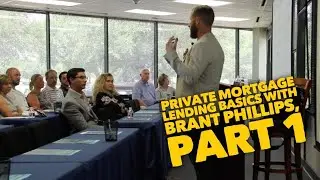 TUTORIAL📚 | Private Mortgage Lending Basics with Brant Phillips (Part1)