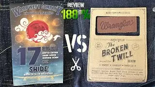 REVIEW WARPWEFT COMPANY SHIDE 17 OZ BROKEN SLUB VS WRANGLER SPENCER BROKEN TWILL SELVEDGE