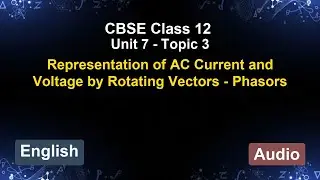 Unit 7 &ndash; Rep. of AC Current & Voltage by Rotating V... | CBSE 12th  (English) | The 5-Minute Teacher