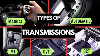 Car Transmission Types Explained: Manual, Automatic, CVT, DCT & More