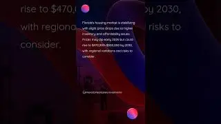Florida Housing Market Predictions for Next 5 Years: 2025-2030