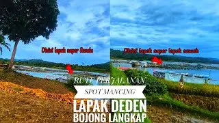 Rute perjalanan mancing spot bojong langkap lapak Deden/bah Dahlan 