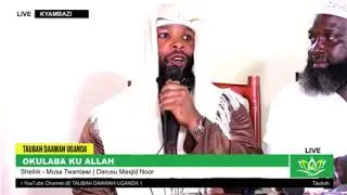 Okulaba ku Allah-Sheikh Musa Twantawe