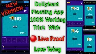 Dailyhunt New Floating Working Trick 🔴 Live Proof | Dailyhunt Loco Float App Ka 110% Working Trick