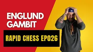 DAILY CHESS JOURNEY EPISODE 026!  HELLO ENGLUND! INTERMEDIATE RAPID CHESS!