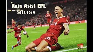 Trent Alexander-Arnold  2018 / 2019 Liverpool FC - Crazy Skill, Asist & Goals || HD