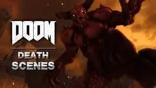 Doom (2016) - Slayer's Death Scenes
