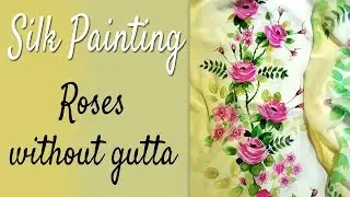 Silk Painting | How To Paint Roses On Chiffon