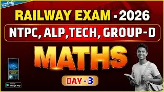 Day-03, Railway Math 2026 || Math Classes || RRB Group-D || Railway Practice Set