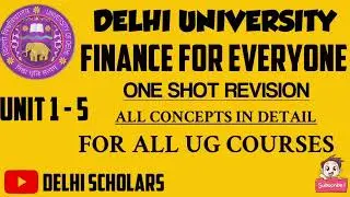 FINANCE FOR EVERYONE One Shot Revision | FOR ALL UG COURSES | Delhi University