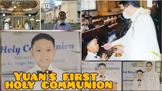 WHEN IN PINAS| YUAN'S FIRST HOLY COMMUNION