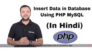 How to Insert Data in Database Using PHP MySQL? | Video in Hindi | LearnVern