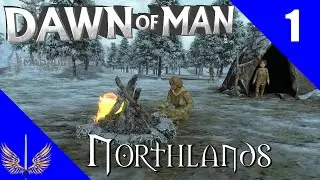 Dawn of Man - Northlands - Hardcore - Episode 1 - (Frosty Founding)