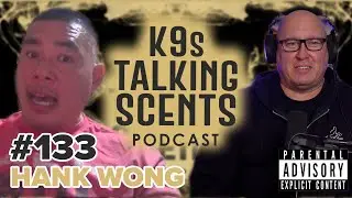 #133 The Reality of Explosive Detection with Hank Wong