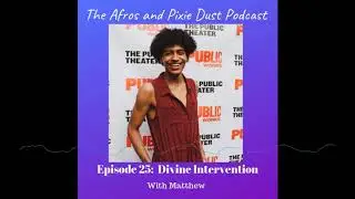 Podcast Episode 25: Divine Intervention