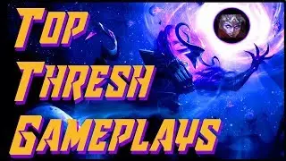 2018 | Top Thresh Highlights - League of Legends Montage