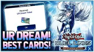 Yu-Gi-Oh! Duel Links | The BEST UR Dream Ticket Cards You Should Get! (2 Year Anniversary)