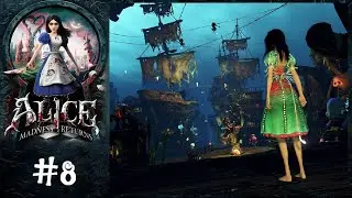 Alice: Madness Returns | #8 | Arr! Admiral Mock Turtle, we've shipwrecked!