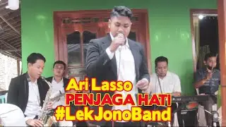 PENJAGA HATI - ARI LASSO | Live Konser Lek Jono Band