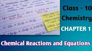 Class 10 Science Chemistry Chapter 1 || Chemical Reactions and Equations Notes || Excellent work