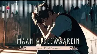 Maan Ki Deewaarein | Emotional Song on Mental Struggles | Sound Pixel