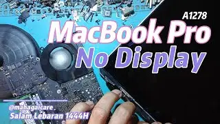 Macbook Pro 820 3115 Turn On but No Display‼️MacBook Pro Hidup Tapi Tidak Tampil layar (LCD gelap)