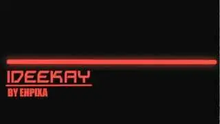 ~ Ephixa - Ideekay ~