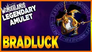 Tiny Tina's Wonderlands | Bradluck - Legendary Amulet Guide - Showcase