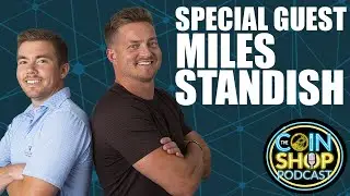 The Coin Shop Podcast 001: Secrets of the Grading Room with Miles Standish