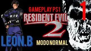 RESIDENT EVIL 2 gameplay en espa&ntilde;ol (leon.b)gu&iacute;a part 1 #residentevil #ps1 #re2 